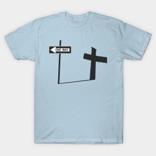 One Way To The Cross Christian Catholic Love T-Shirt T-Shirt